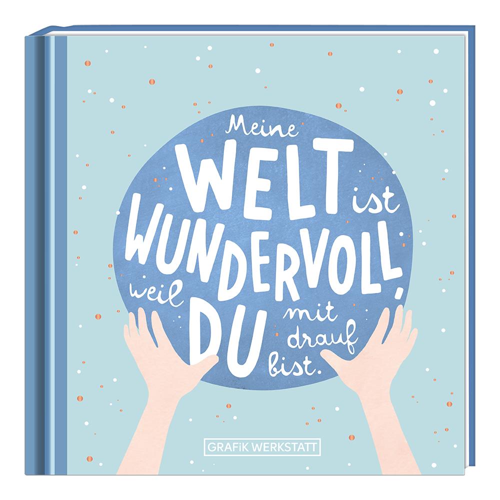 Cover: 9783862298969 | Meine Welt ist wundervoll | Minibuch | GRAFIK WERKSTATT Das Original