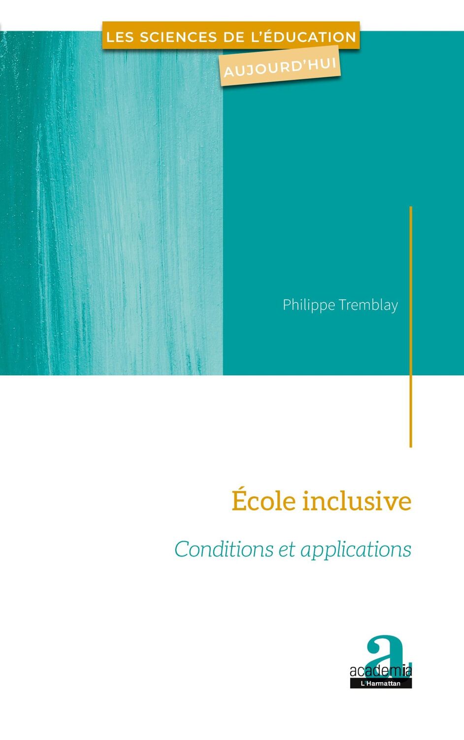 Cover: 9782806105356 | École inclusive | Conditions et applications | Philippe Tremblay