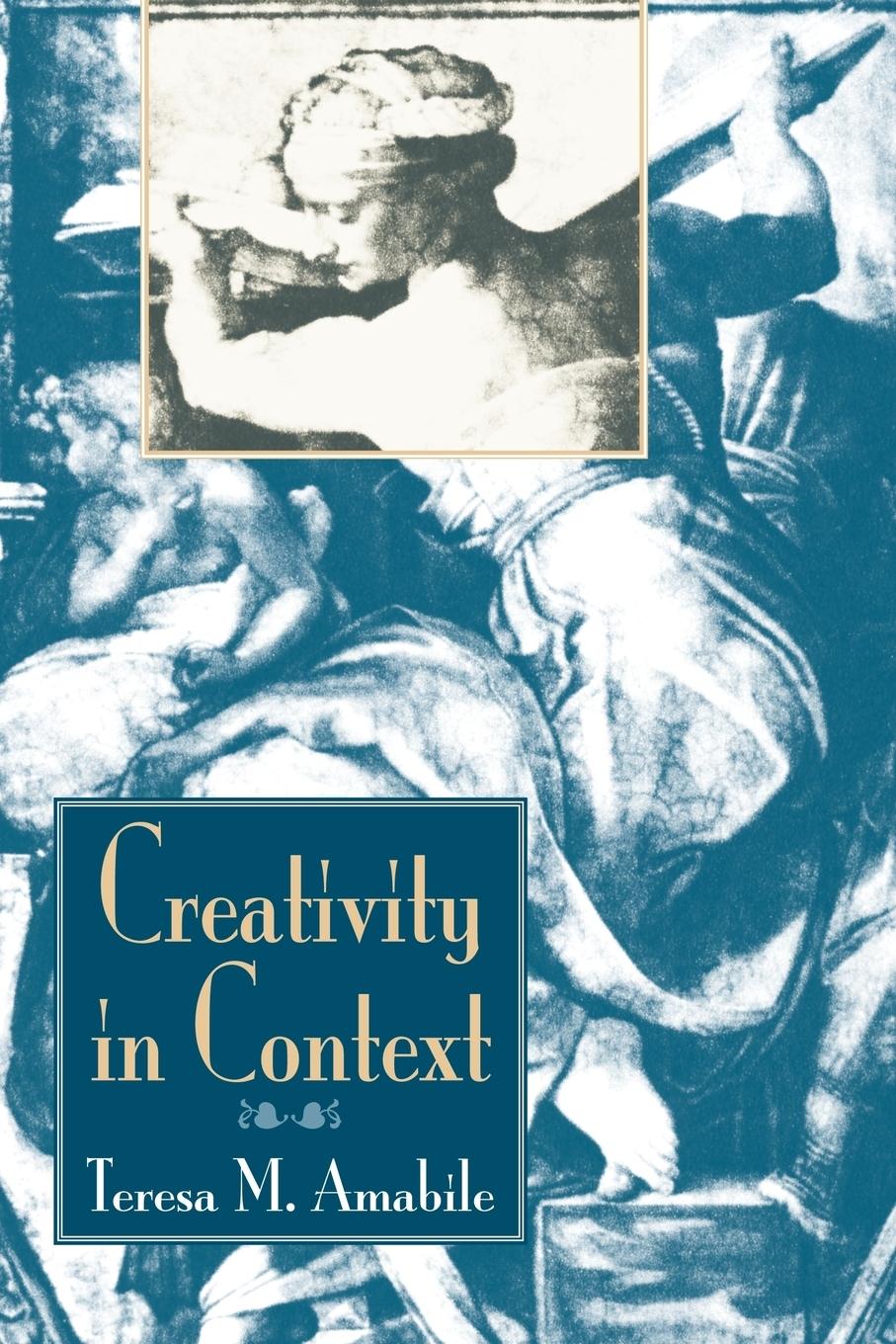 Cover: 9780813330341 | Creativity In Context | Update To The Social Psychology Of Creativity