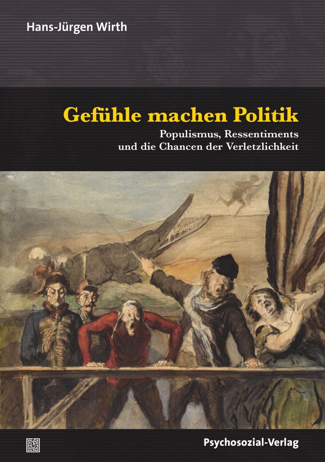 Cover: 9783837931518 | Gefühle machen Politik | Hans-Jürgen Wirth | Taschenbuch | 336 S.