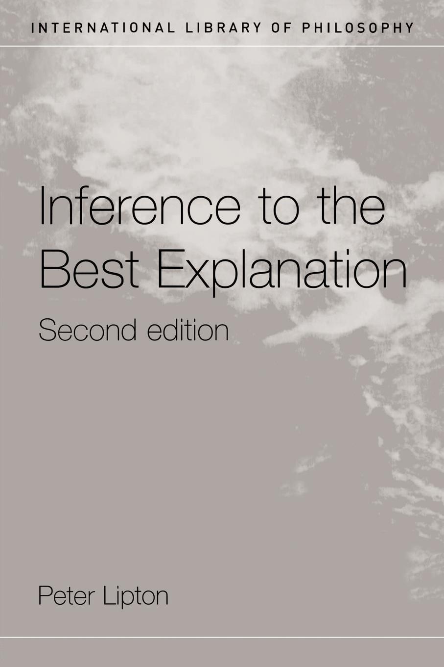 Cover: 9780415242035 | Inference to the Best Explanation | Peter Lipton | Taschenbuch | 2004