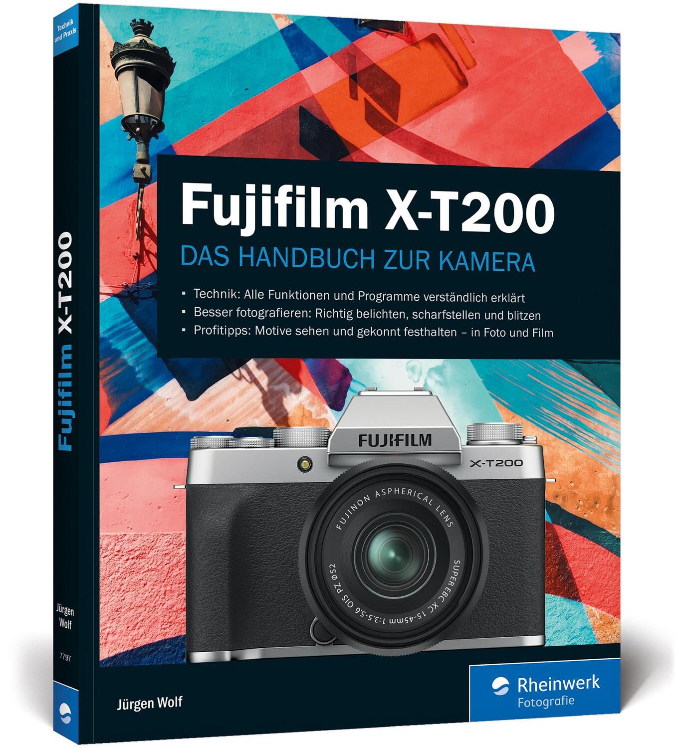 Cover: 9783836277976 | Fujifilm X-T200 | Praxiswissen und Expertentipps zu Ihrer Kamera