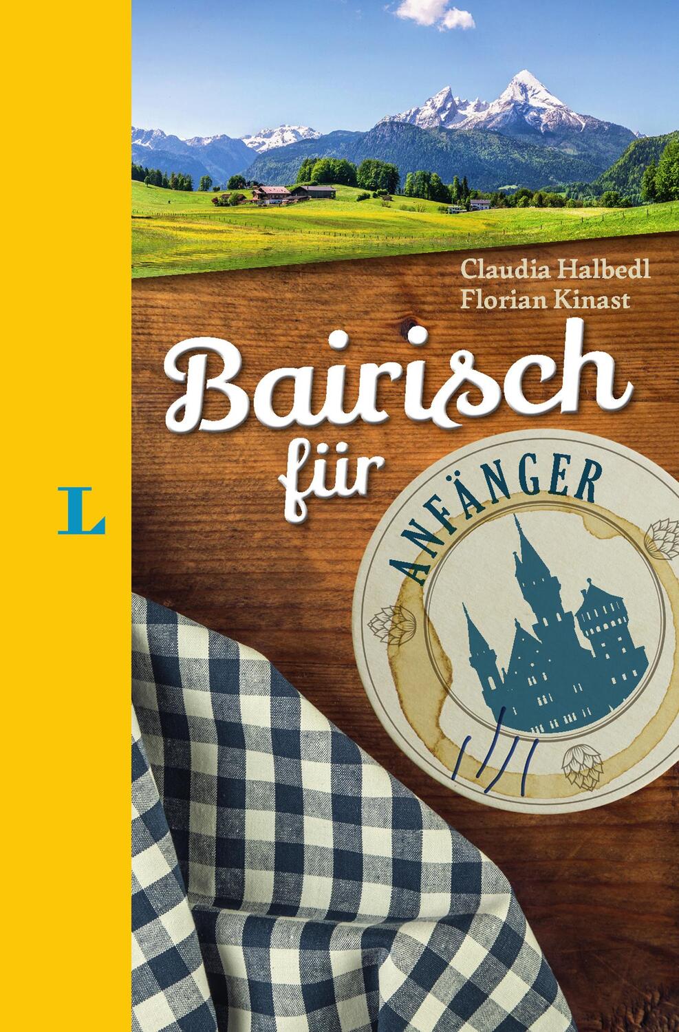 Cover: 9783125630697 | Langenscheidt Bairisch für Anfänger - Der humorvolle Sprachführer...