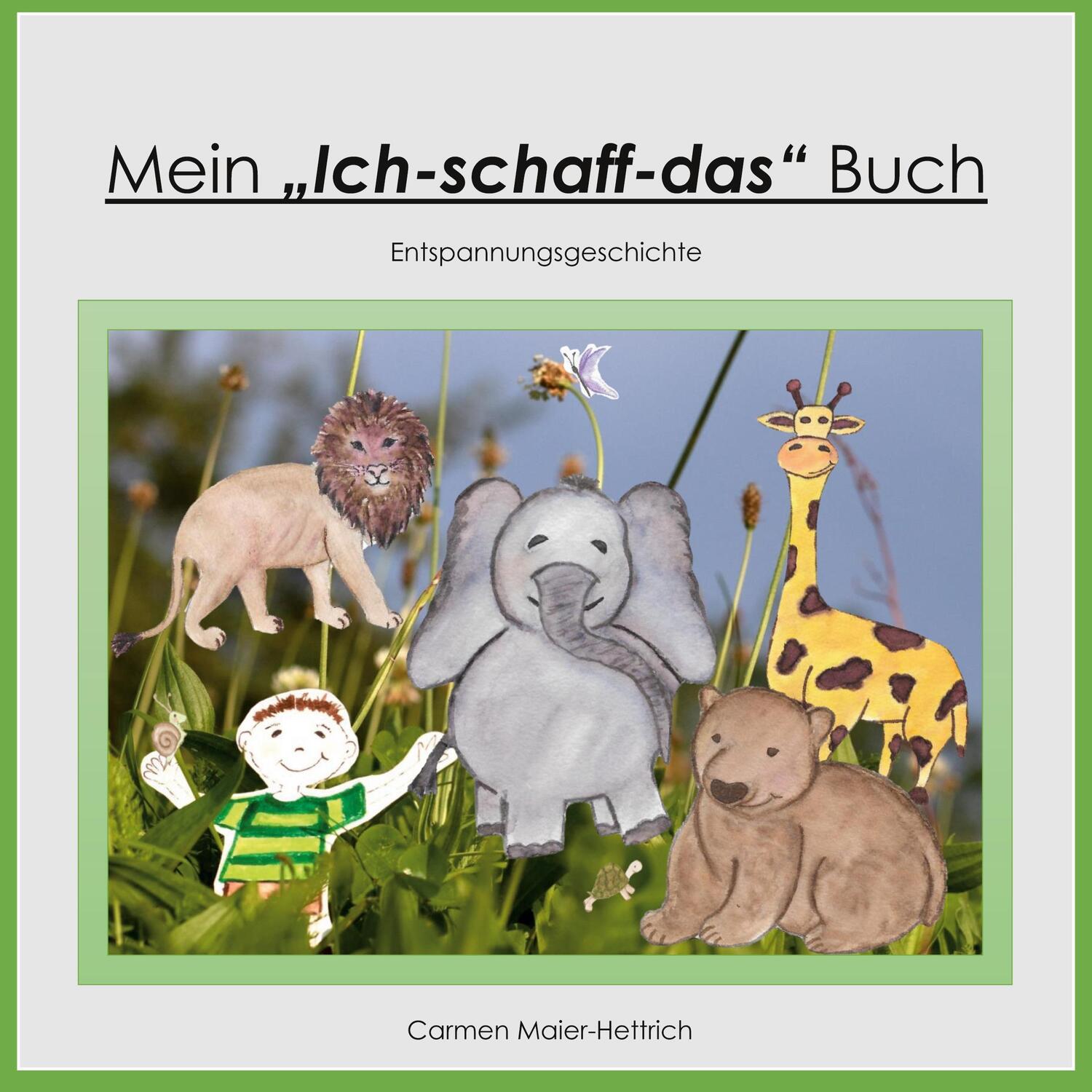 Cover: 9783754323649 | Mein "Ich schaff das" Buch | Entspannungsgeschichte für Kinder | Buch