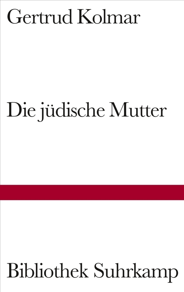 Cover: 9783518223703 | Die jüdische Mutter | Mit e. Nachw. v. Esther Dischereit | Kolmar