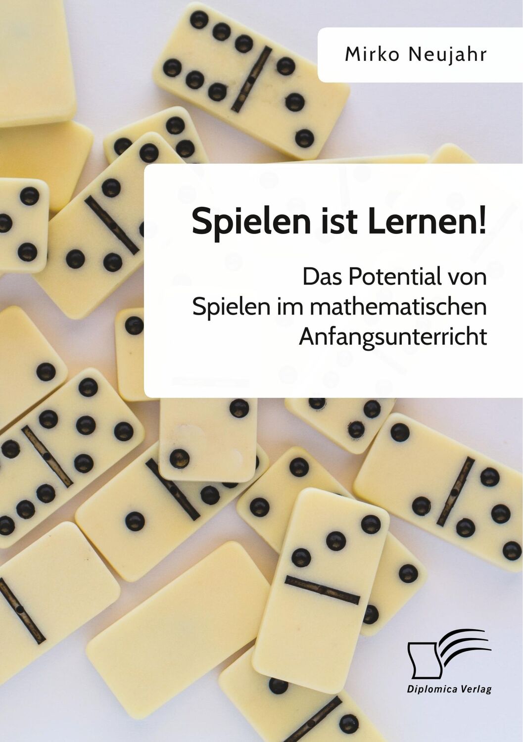 Cover: 9783961462322 | Spielen ist Lernen! Das Potential von Spielen im mathematischen...