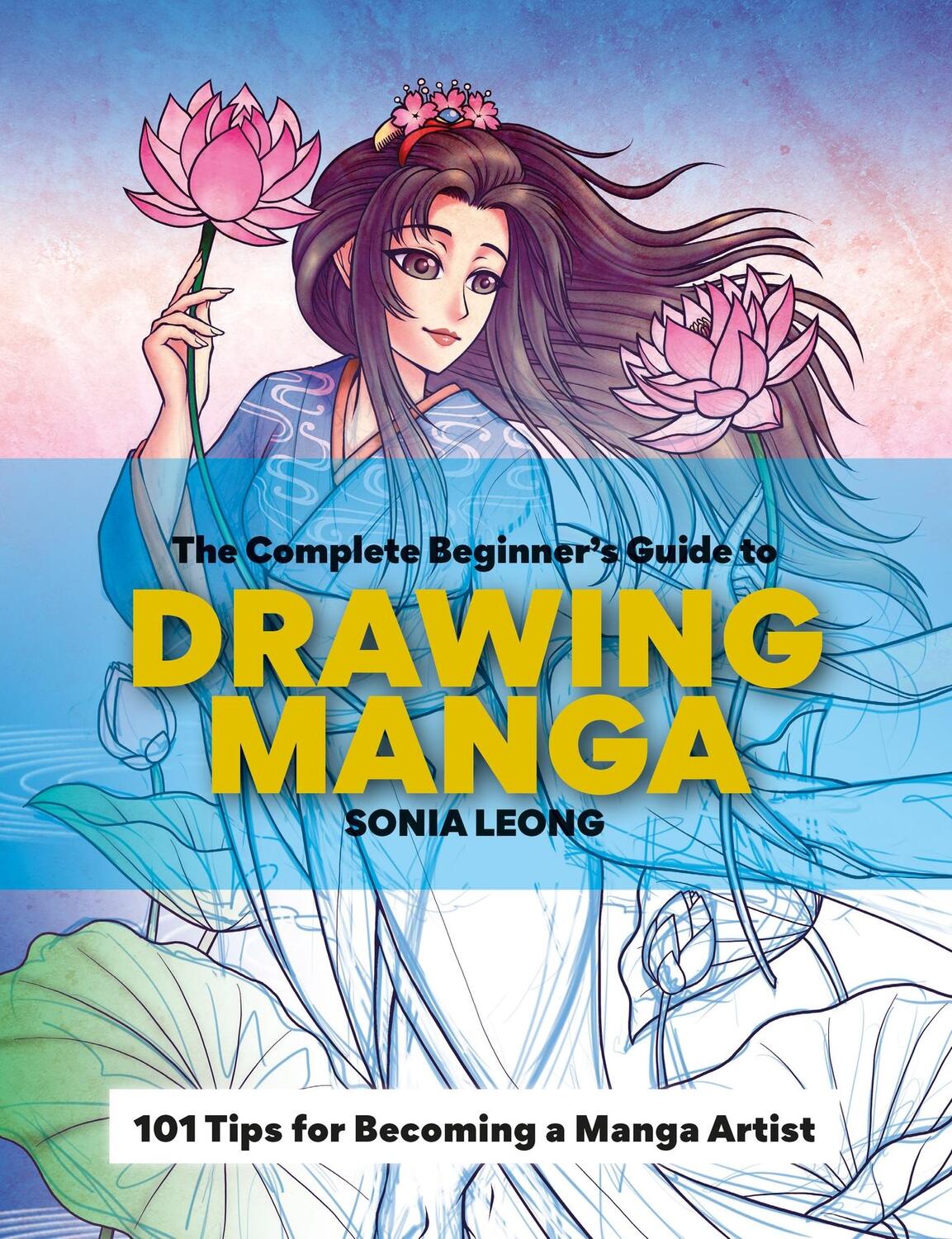 Cover: 9781781578810 | The Complete Beginner's Guide to Drawing Manga | Sonia Leong | Buch