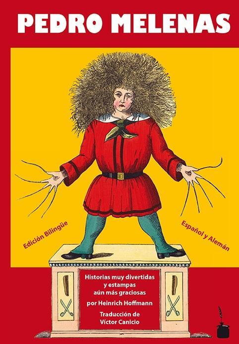 Cover: 9783943052572 | Der Struwwelpeter / Pedro Melenas. Spanisch und deutsch | Zweisprachig