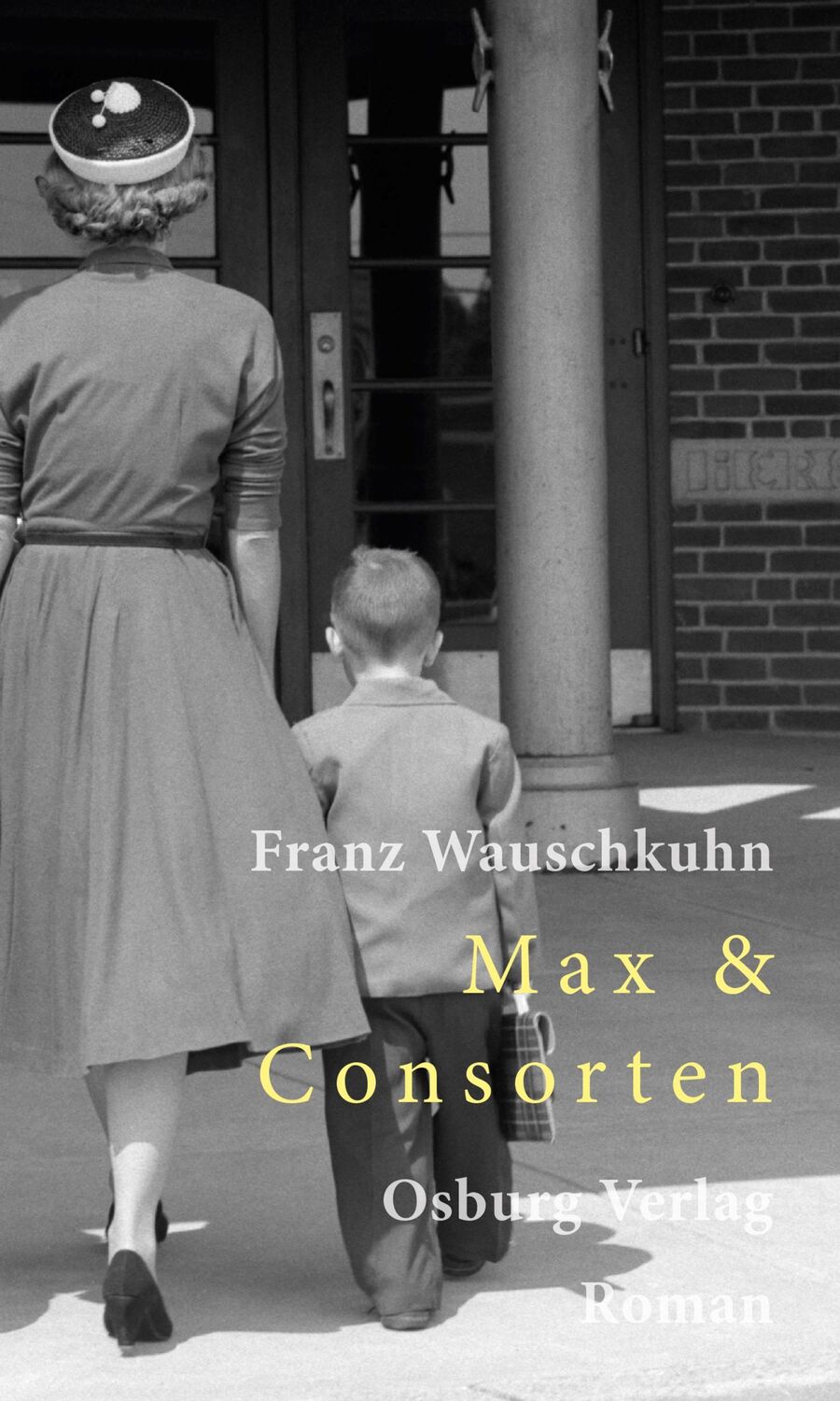 Cover: 9783955101817 | Max &amp; Consorten | Franz Wauschkuhn | Buch | 420 S. | Deutsch | 2019