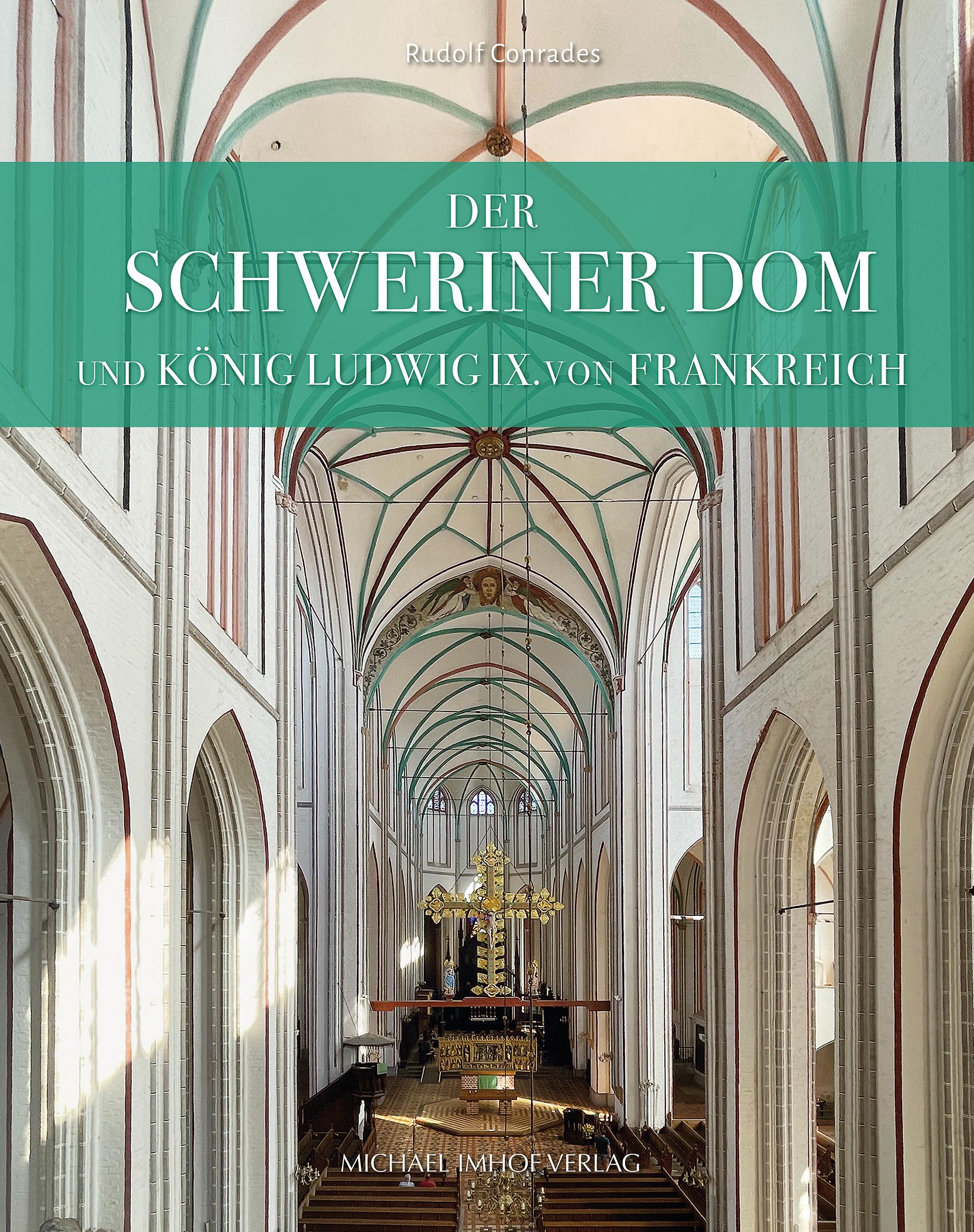 Cover: 9783731911234 | Der Schweriner Dom und König Ludwig IX. von Frankreich | Conrades