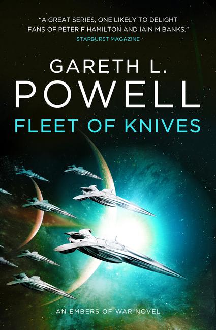 Cover: 9781785655210 | Fleet of Knives: An Embers of War Novel | Gareth L. Powell | Buch