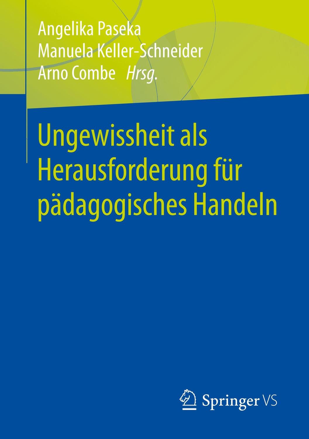 Cover: 9783658171018 | Ungewissheit als Herausforderung für pädagogisches Handeln | Buch