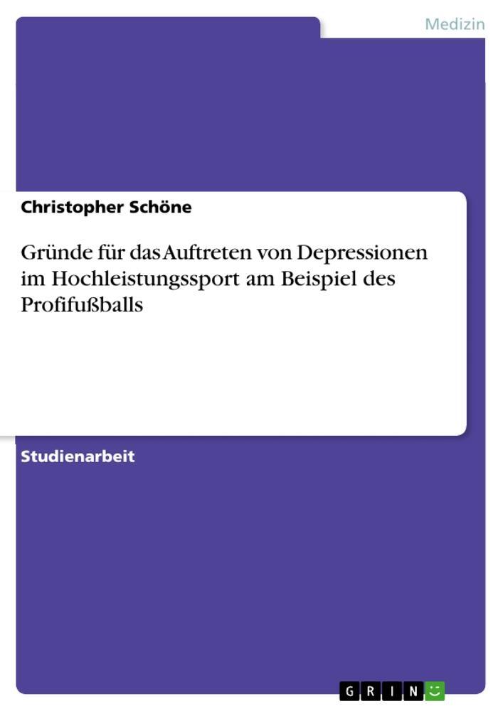 Cover: 9783656975021 | Gründe für das Auftreten von Depressionen im Hochleistungssport am...