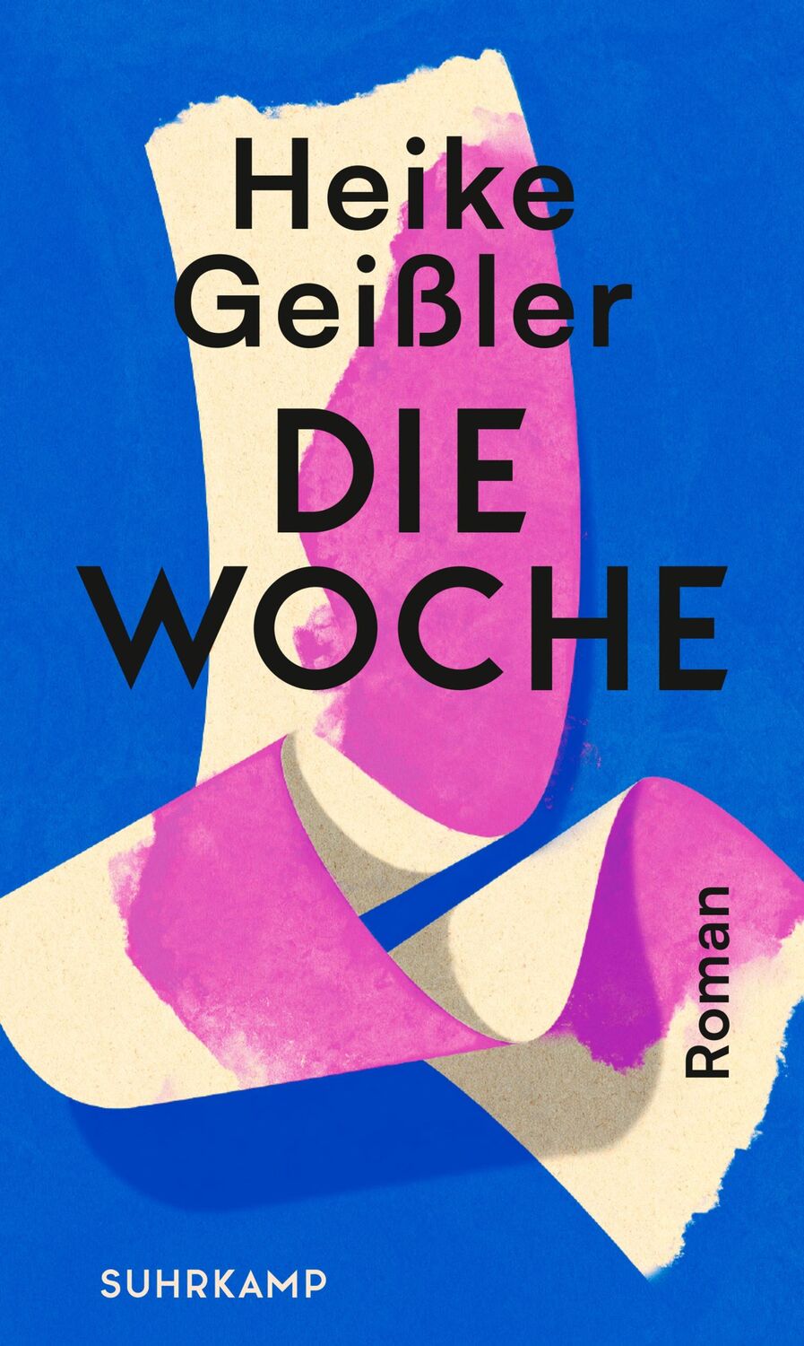 Cover: 9783518430538 | Die Woche | Roman | Heike Geißler | Buch | 316 S. | Deutsch | 2022