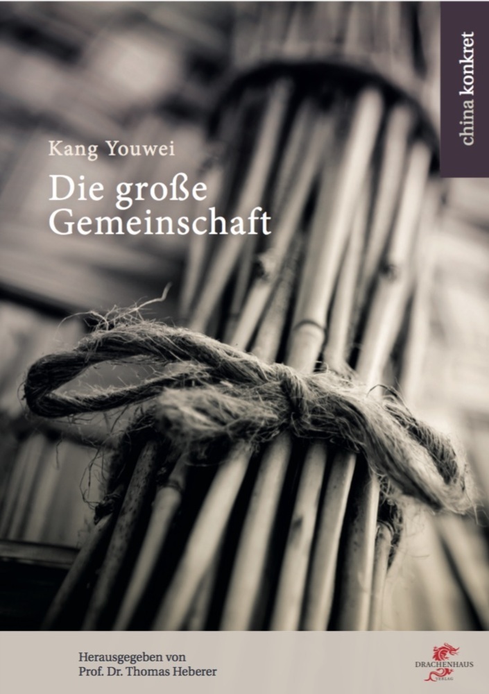 Cover: 9783943314496 | Die große Gemeinschaft | Der Reformer Kang Youwei | Youwei Kang | Buch