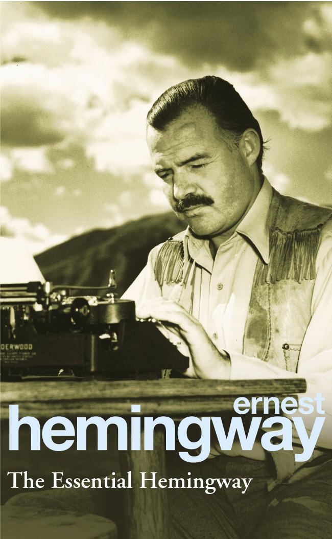 Cover: 9780099339311 | The Essential Hemingway | Ernest Hemingway | Taschenbuch | Arrow Books