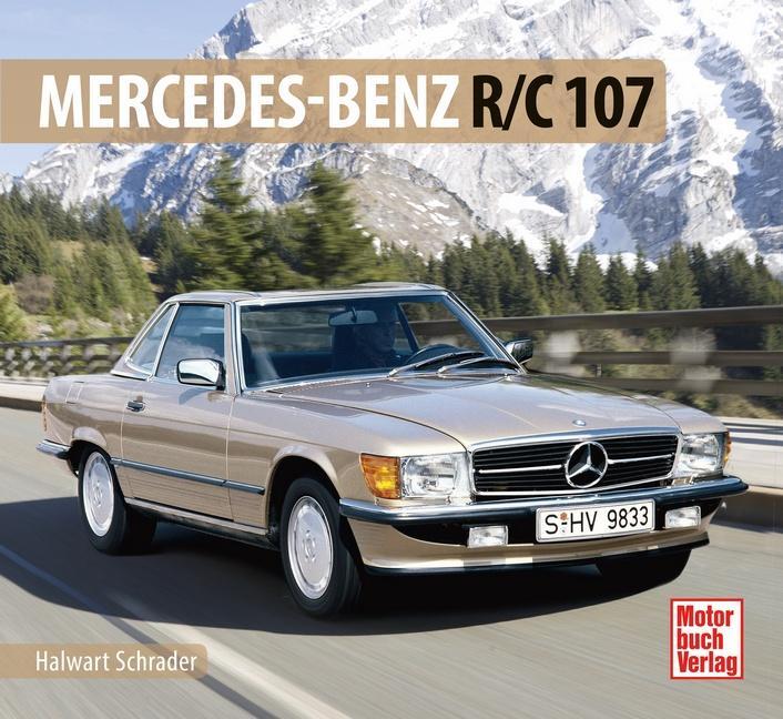 Cover: 9783613034372 | Mercedes SL R 107 | 1971-1989 | Halwart Schrader | Buch | 96 S. | 2024