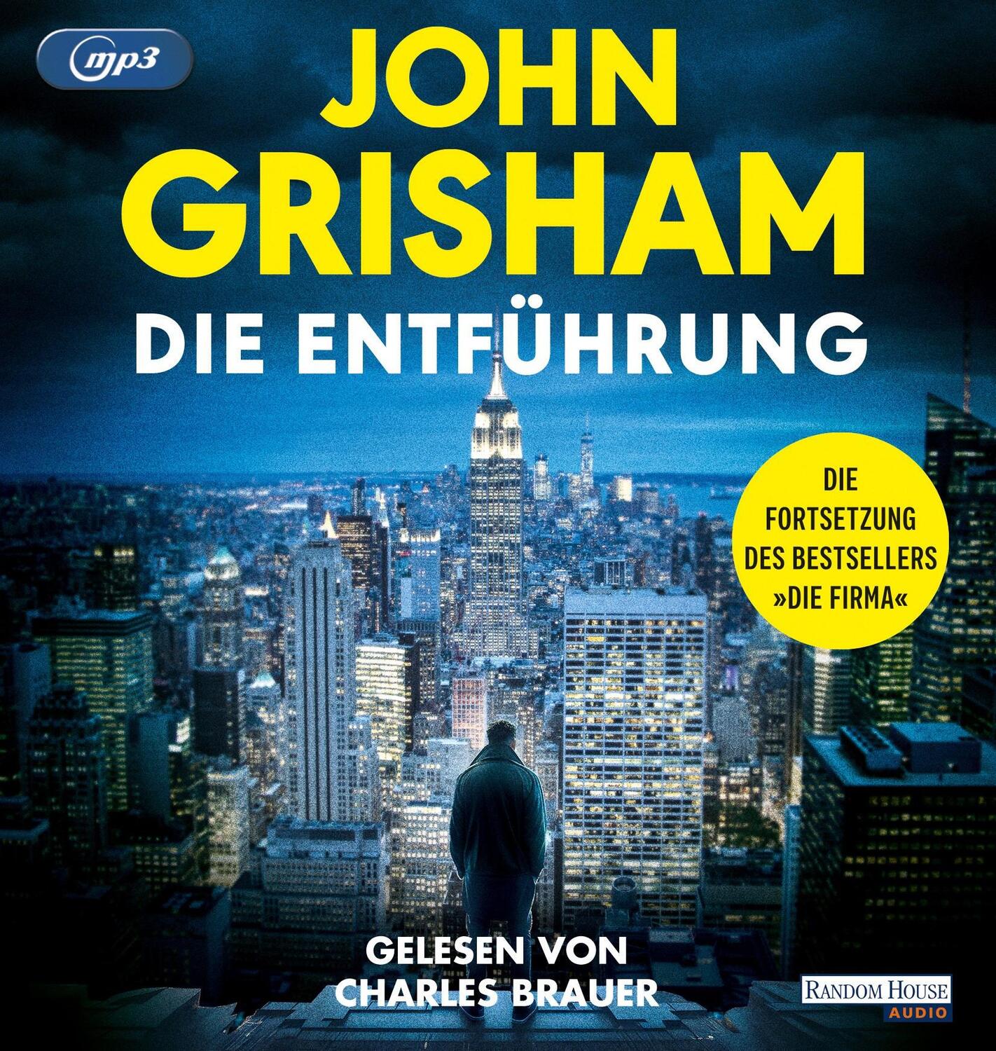 Cover: 9783837165098 | Die Entführung | Die große Fortsetzung des Weltbestsellers »Die Firma«