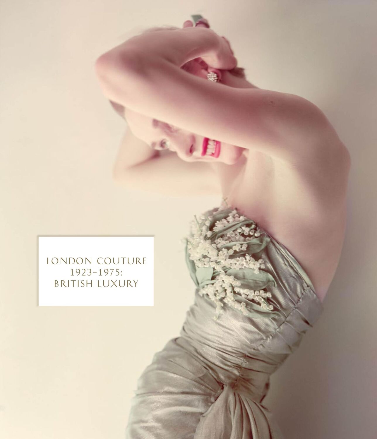 Cover: 9781851778508 | London Couture | British Luxury 1923 - 1975 | Amy De La Haye (u. a.)