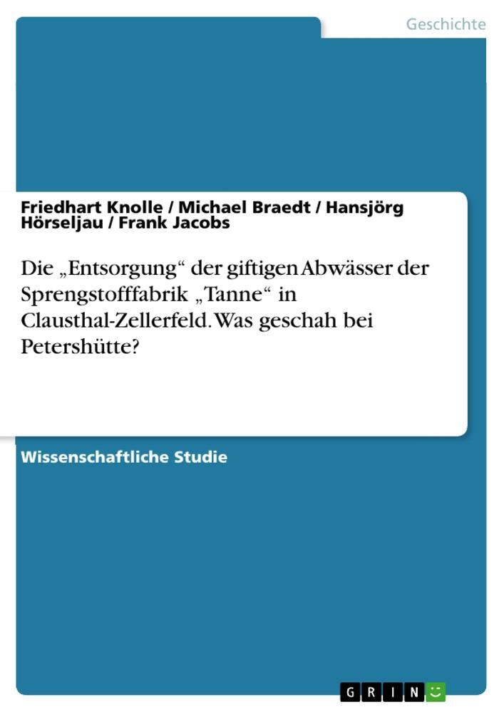 Cover: 9783668006751 | Die ¿Entsorgung¿ der giftigen Abwässer der Sprengstofffabrik...