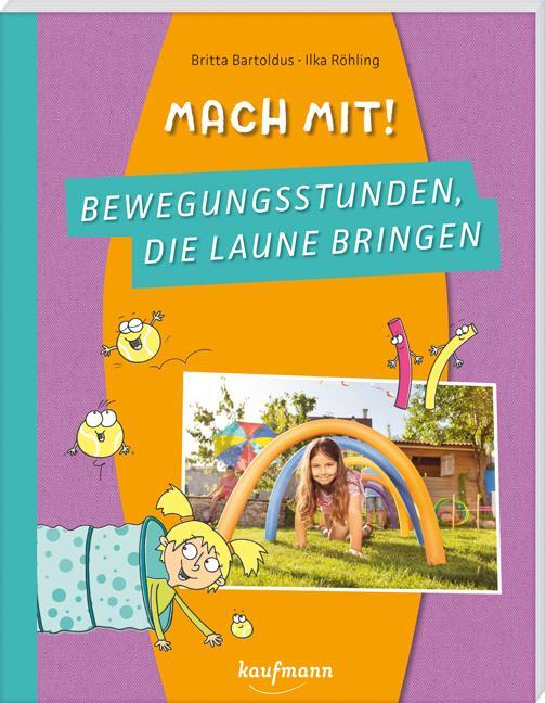 Cover: 9783780651549 | Mach mit! Bewegungsstunden, die Laune bringen | Britta Bartoldus