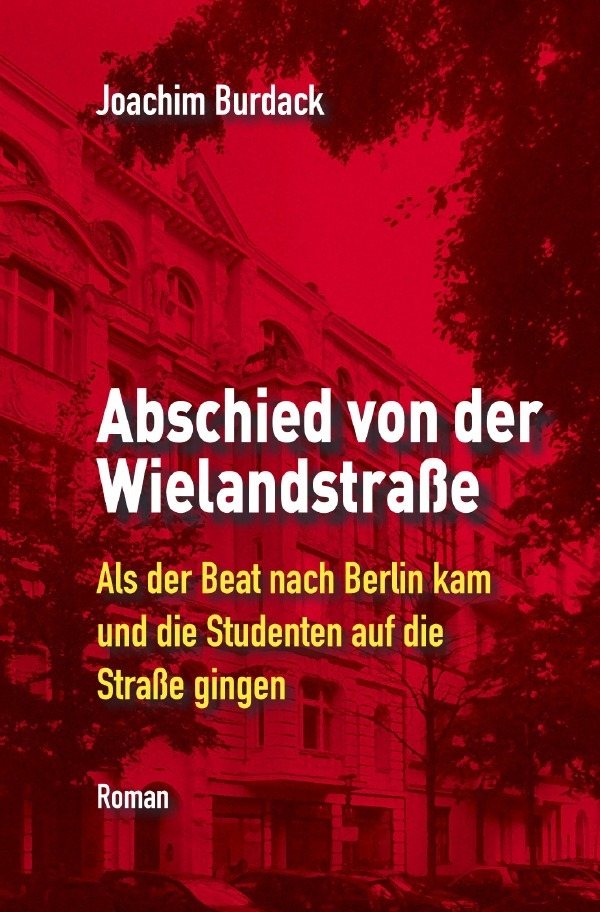 Cover: 9783753123837 | Abschied von der Wielandstraße | Joachim Burdack | Taschenbuch | 2020