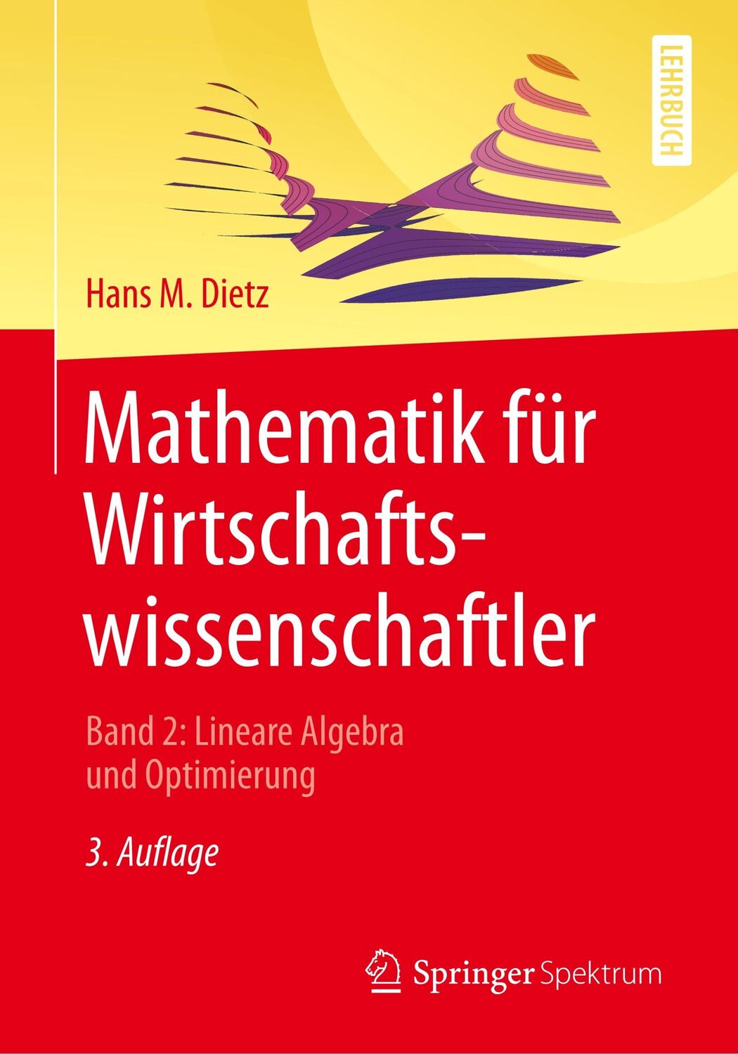 Cover: 9783662587010 | Mathematik für Wirtschaftswissenschaftler | Hans M. Dietz | Buch | xiv