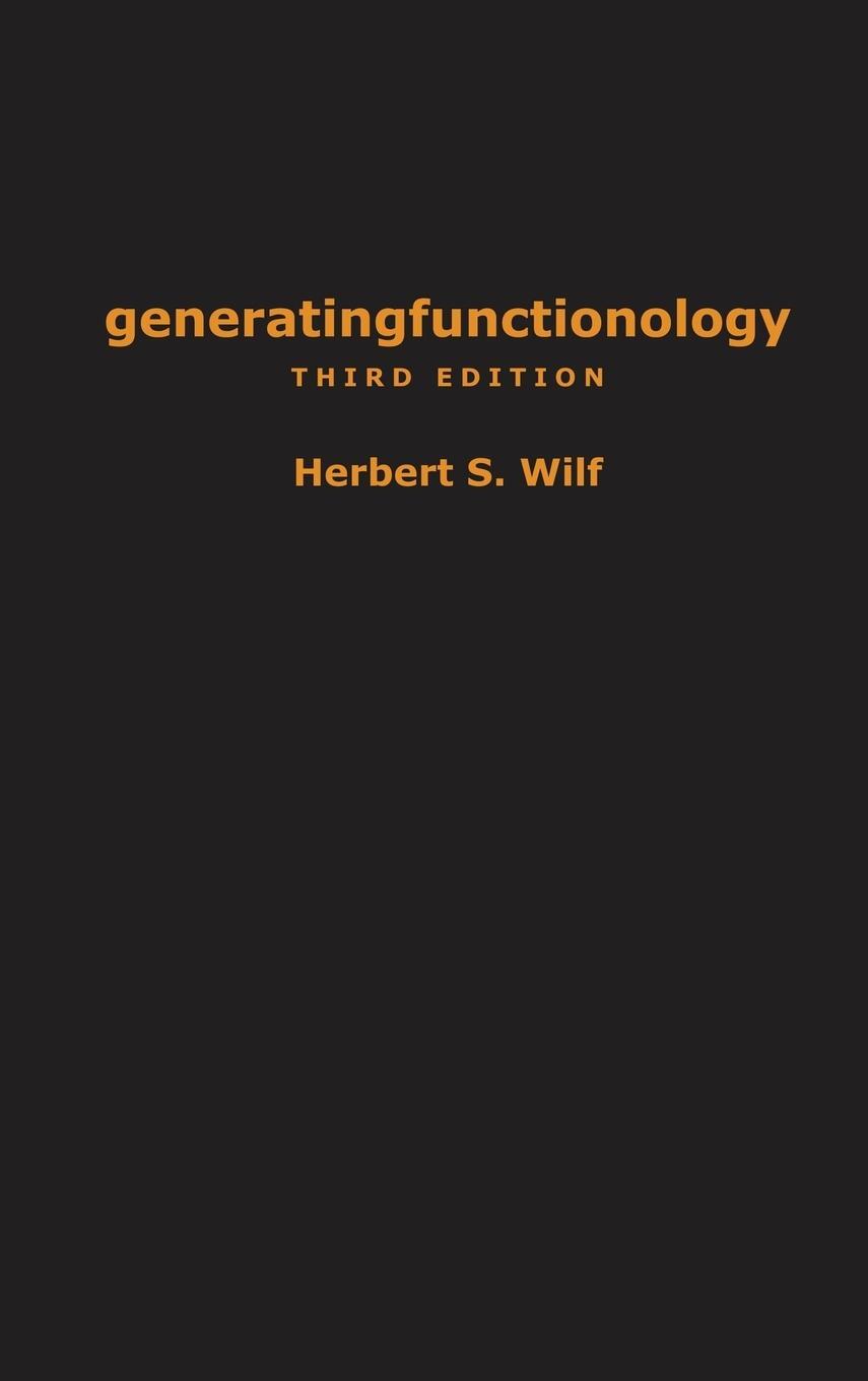 Cover: 9781568812793 | generatingfunctionology | Third Edition | Herbert S. Wilf | Buch