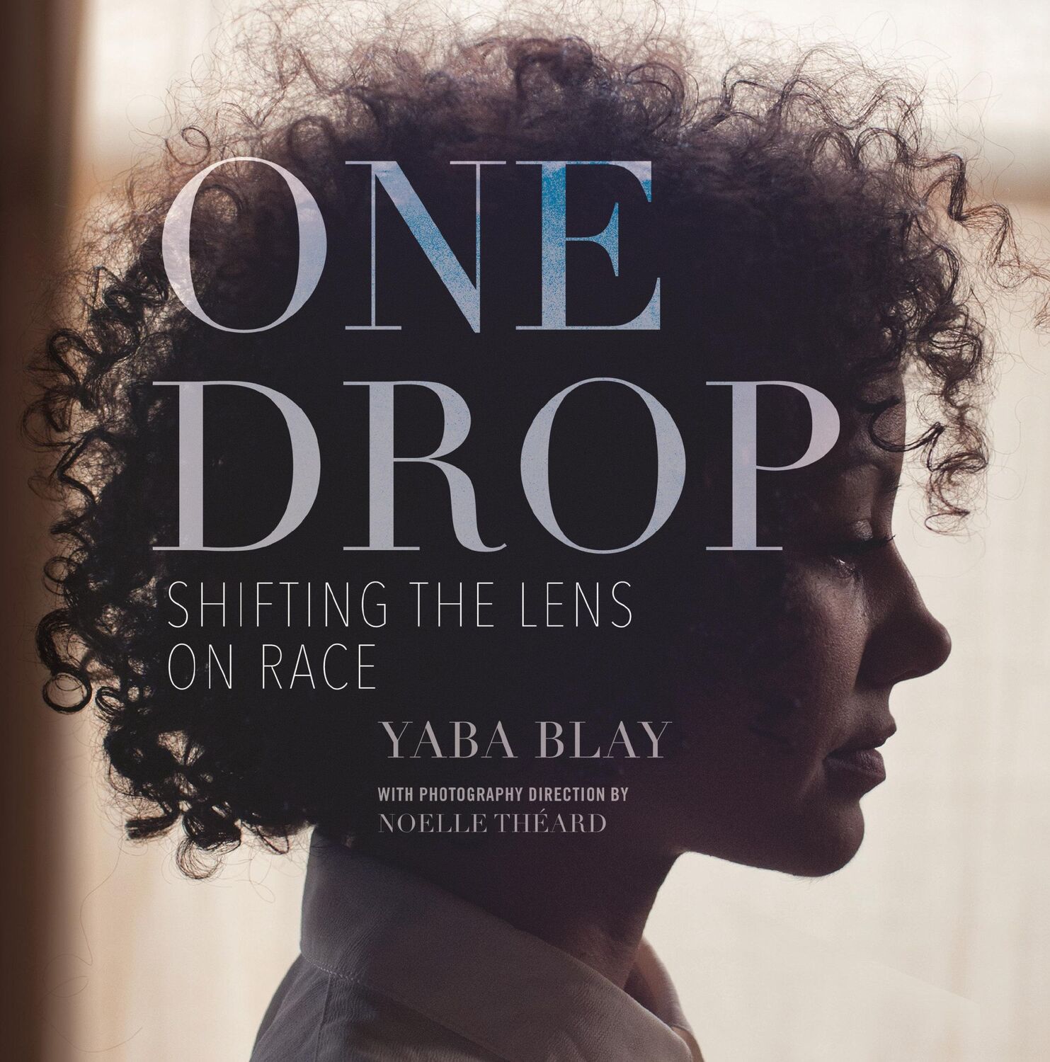 Cover: 9780807013212 | One Drop | Shifting the Lens on Race | Yaba Blay | Taschenbuch | 2023