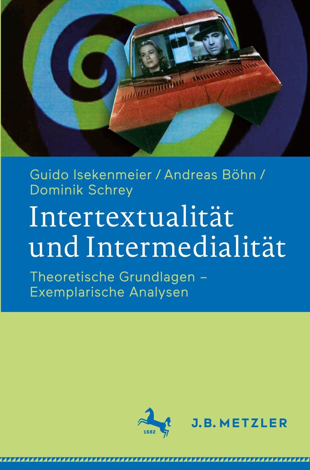 Cover: 9783476043764 | Intertextualität und Intermedialität | Guido Isekenmeier (u. a.) | ix