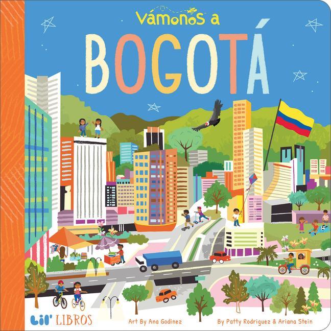 Cover: 9781947971615 | Vamonos a Bogota | Patty Rodriguez | Buch | Papp-Bilderbuch | Englisch