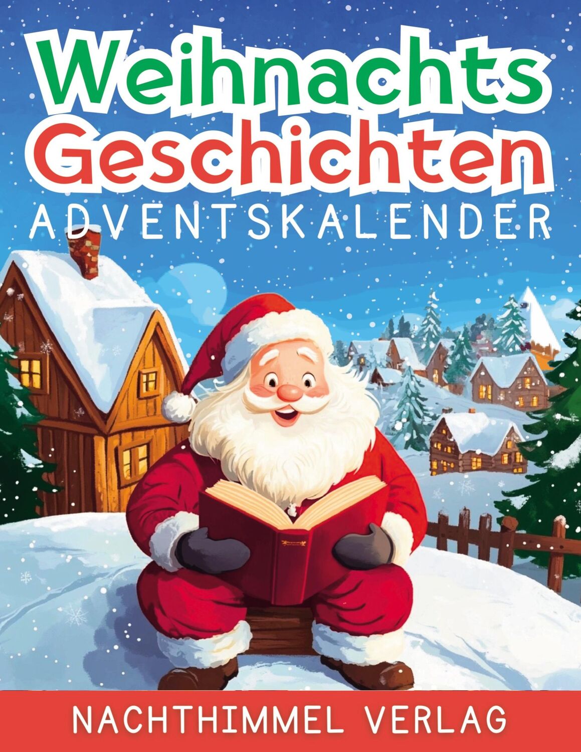 Cover: 9783759785992 | Weihnachtsgeschichten Adventskalender | NachtHimmel Verlag | Buch