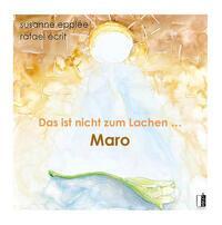 Cover: 9783963521270 | Das ist nicht zum Lachen ... Maro | Rafael Écrit | Buch | 56 S. | 2024