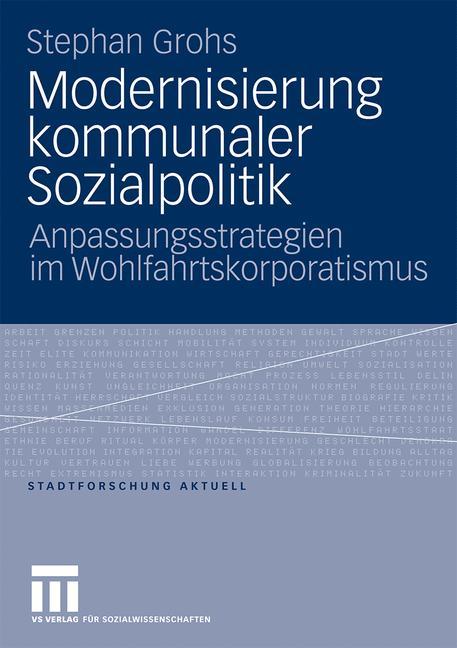 Cover: 9783531170985 | Modernisierung kommunaler Sozialpolitik | Stephan Grohs | Taschenbuch