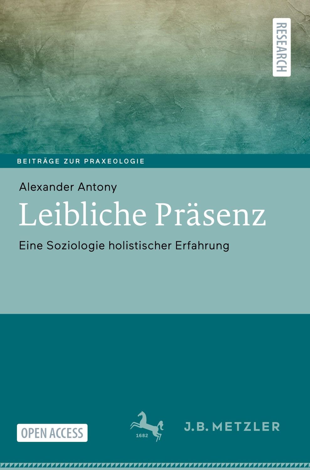 Cover: 9783662667835 | Leibliche Präsenz | Eine Soziologie holistischer Erfahrung | Antony