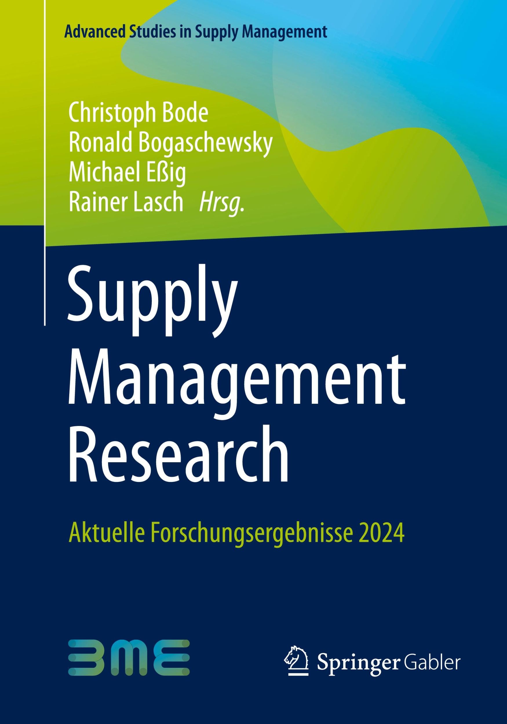 Cover: 9783658461706 | Supply Management Research | Aktuelle Forschungsergebnisse 2024 | Buch