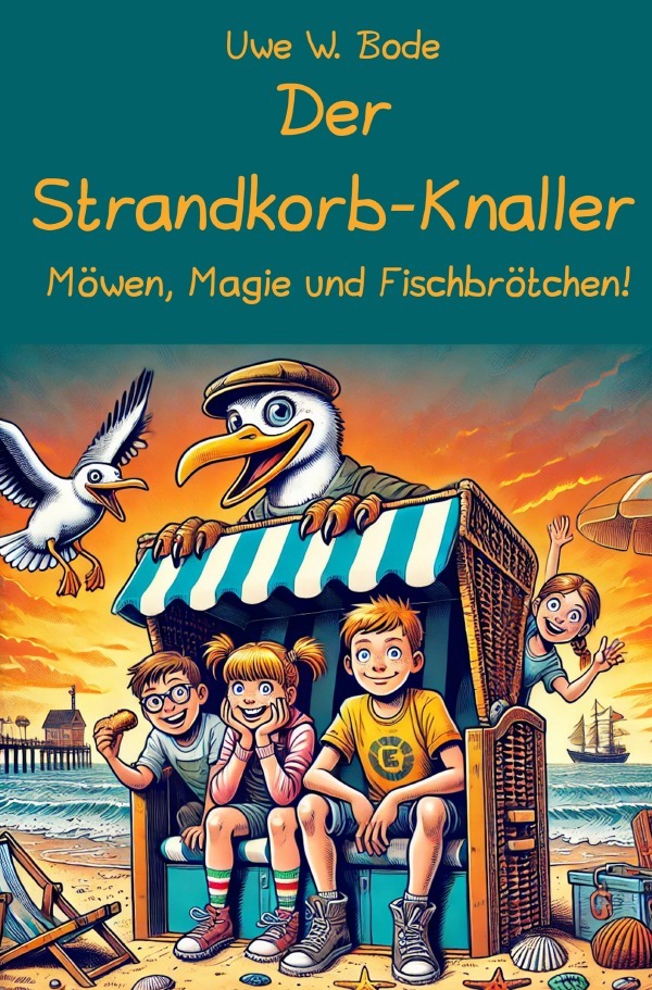 Cover: 9783759865649 | Der Strandkorb-Knaller | Möwen, Magie und Fischbrötchen!. DE | Bode