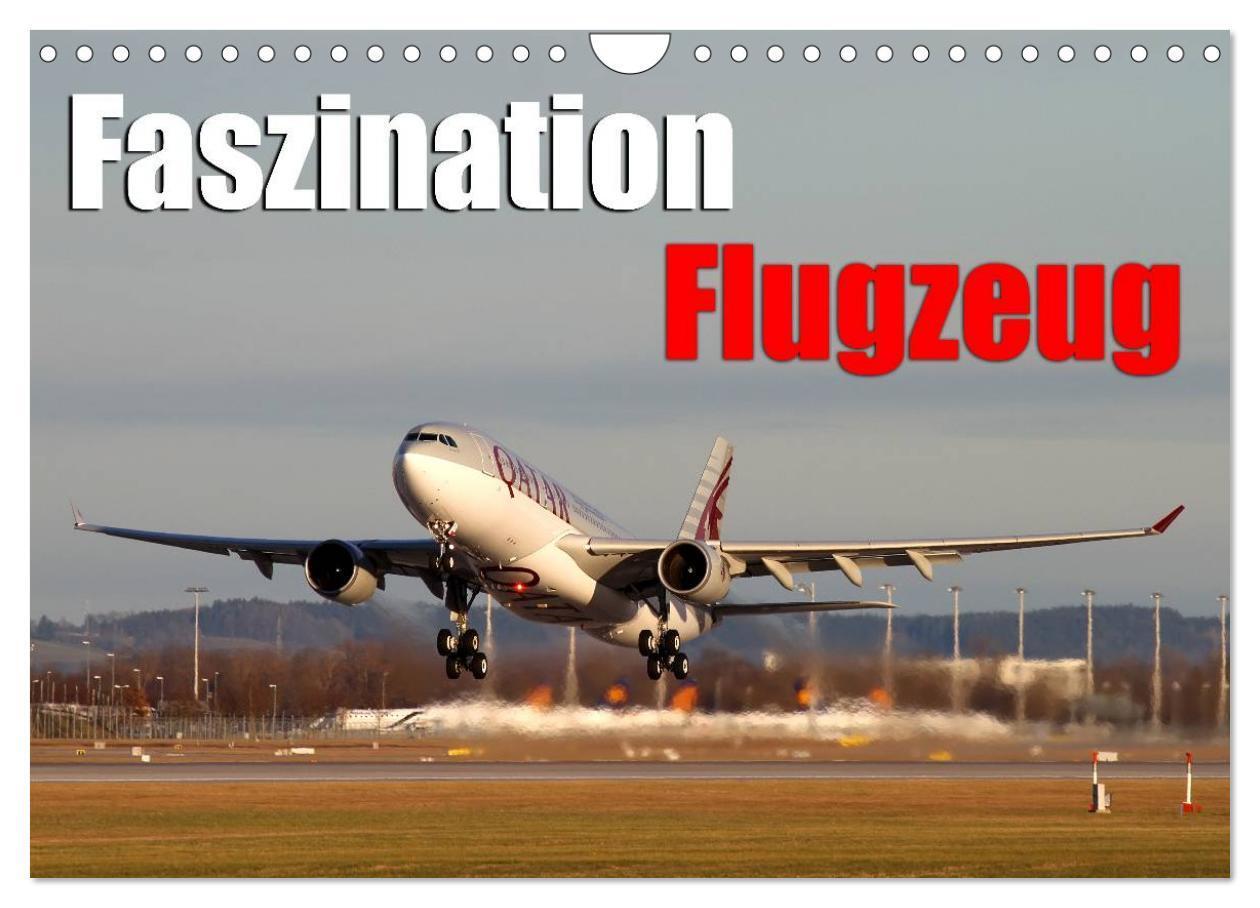 Cover: 9783435673896 | Faszination Flugzeug (Wandkalender 2025 DIN A4 quer), CALVENDO...