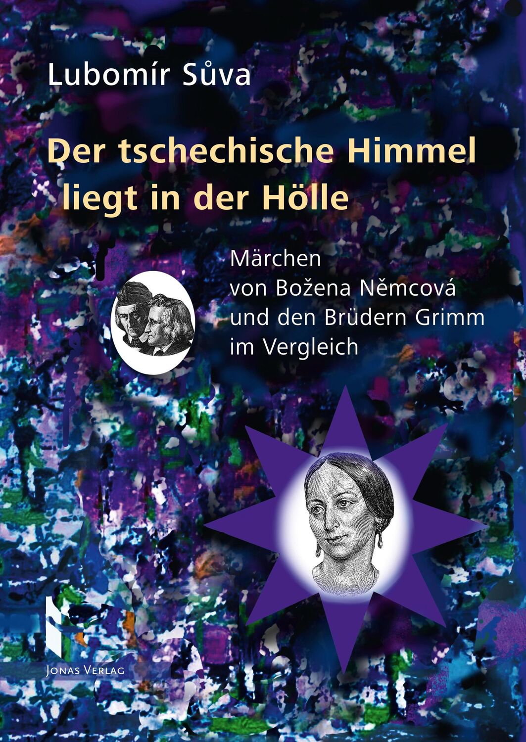 Cover: 9783894455835 | Der tschechische Himmel liegt in der Hölle | Lubomír Suva | Buch