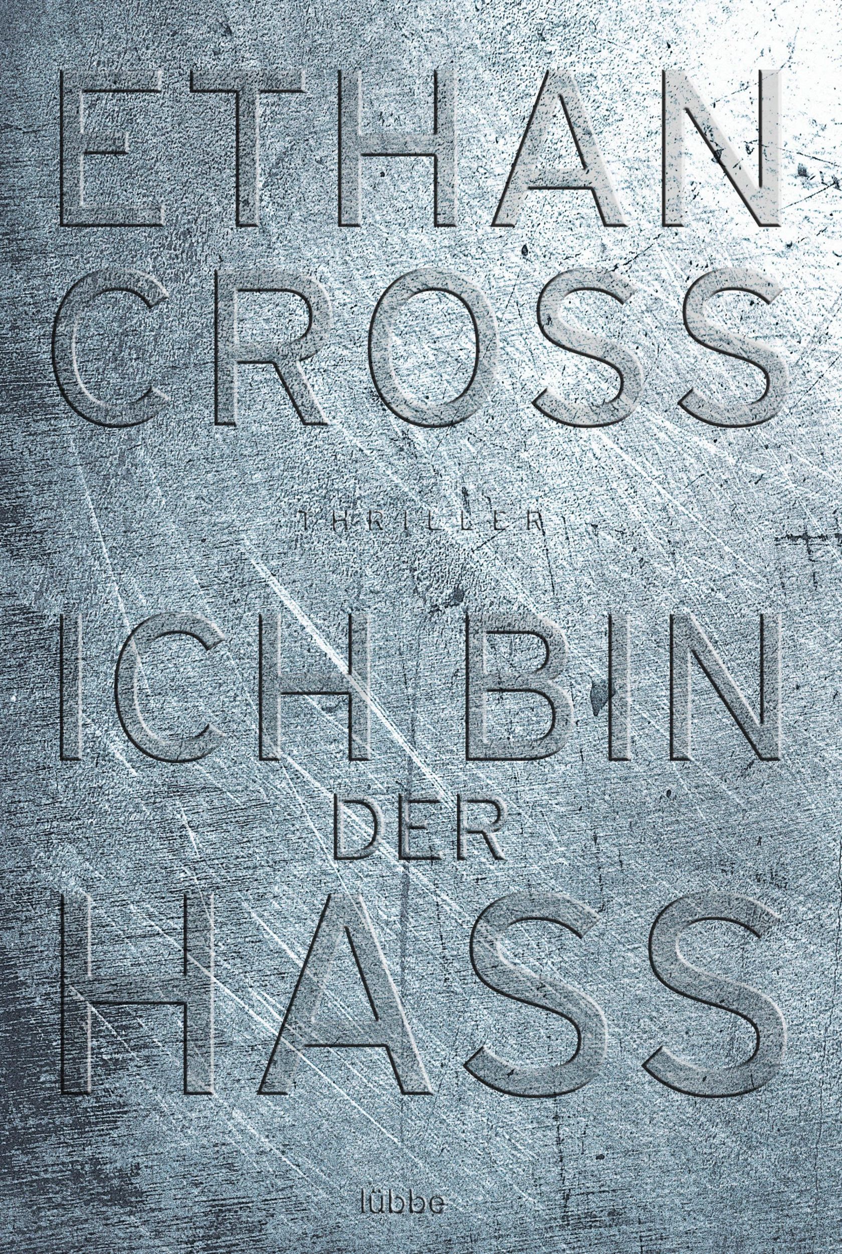 Cover: 9783404176304 | Ich bin der Hass | Ethan Cross | Taschenbuch | Ein Shepherd Thriller