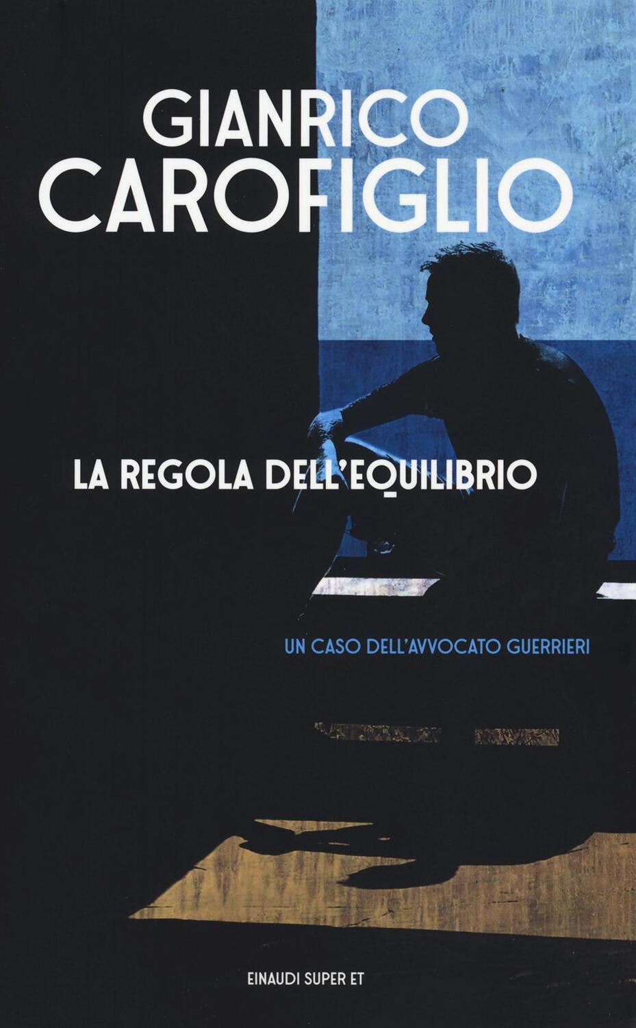 Cover: 9788806237899 | La regola dell'equlibrio | Gianrico Carofiglio | Taschenbuch | 2021