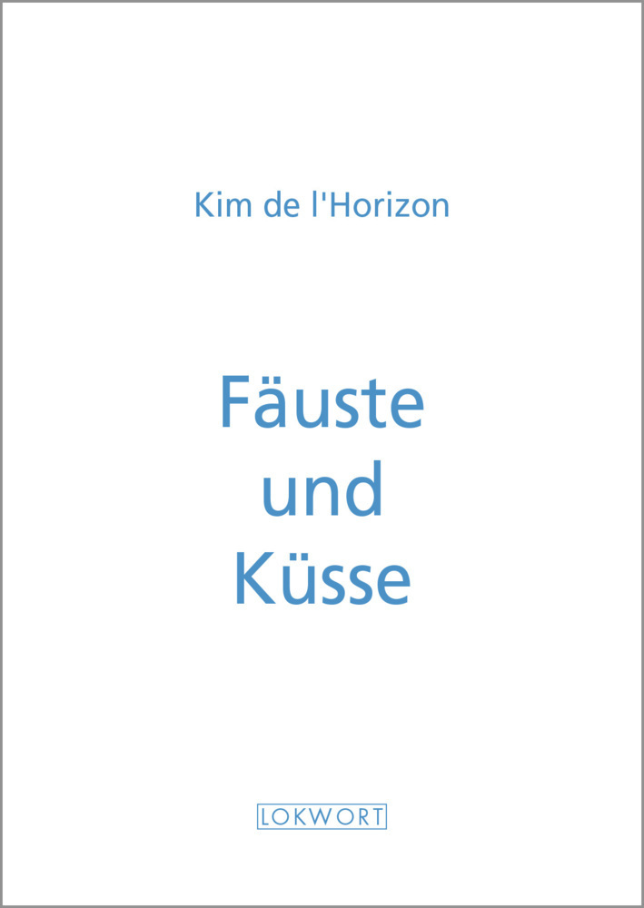 Cover: 9783906806419 | Fäuste und Küsse | Kim de l'Horizon | Taschenbuch | Deutsch | 2022