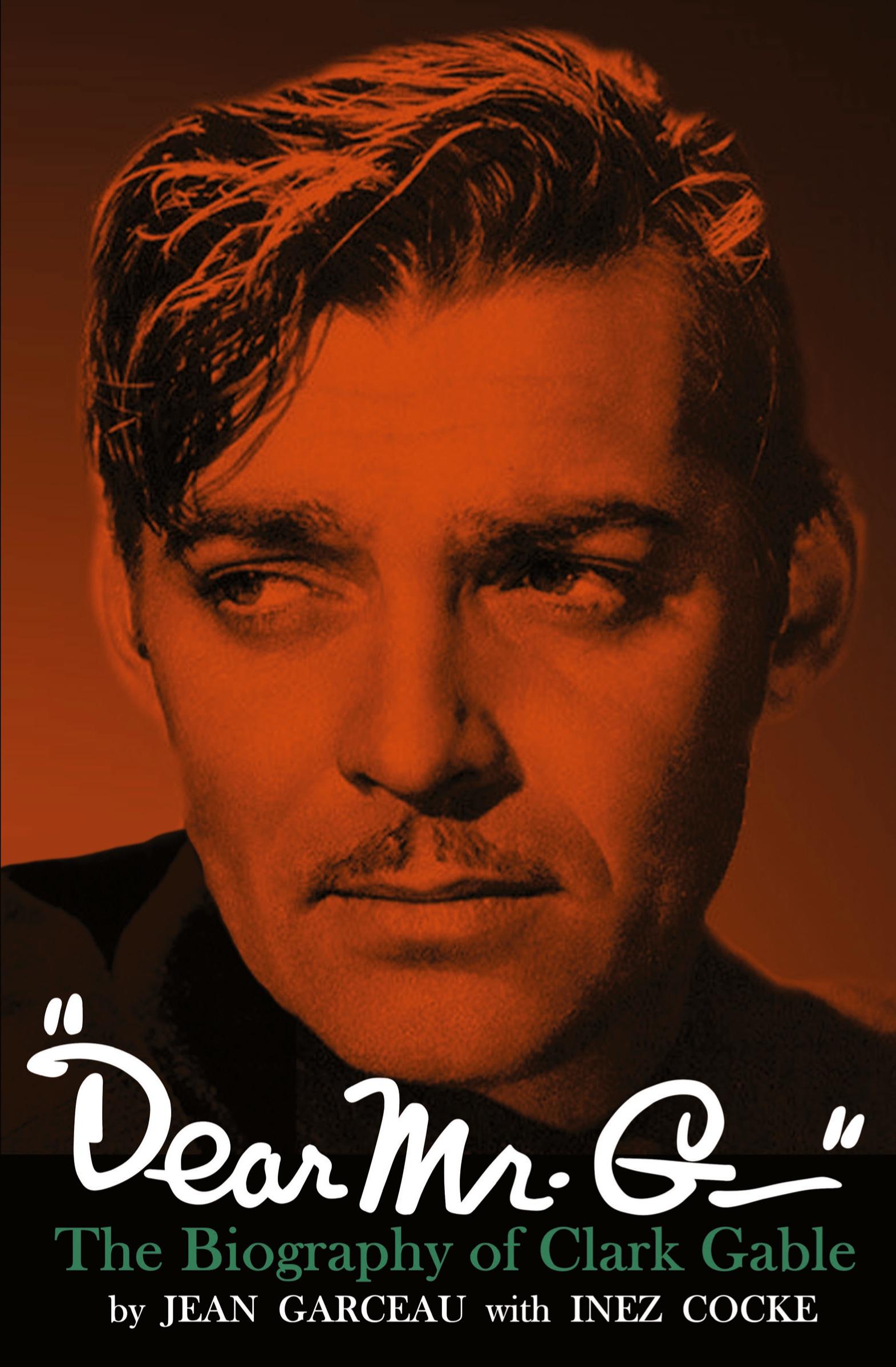 Cover: 9781961301061 | "Dear Mr. G."- The biography of Clark Gable | Jean Garceau (u. a.)