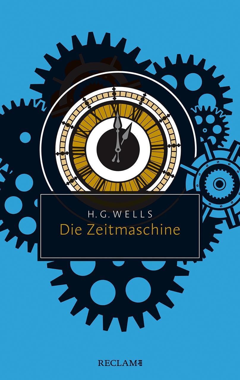 Cover: 9783150207444 | Die Zeitmaschine | H. G. Wells | Taschenbuch | Reclam Taschenbuch