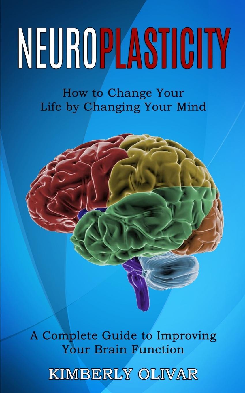 Cover: 9781990268229 | Neuroplasticity | Kimberly Olivar | Taschenbuch | Paperback | Englisch