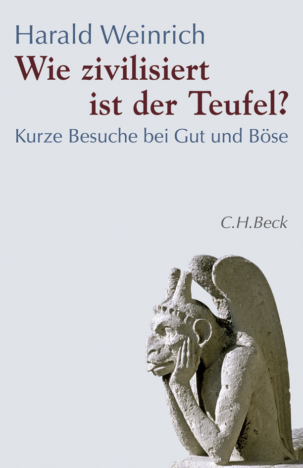 Cover: 9783406564604 | Wie zivilisiert ist der Teufel? | Kurze Besuche bei Gut und Böse