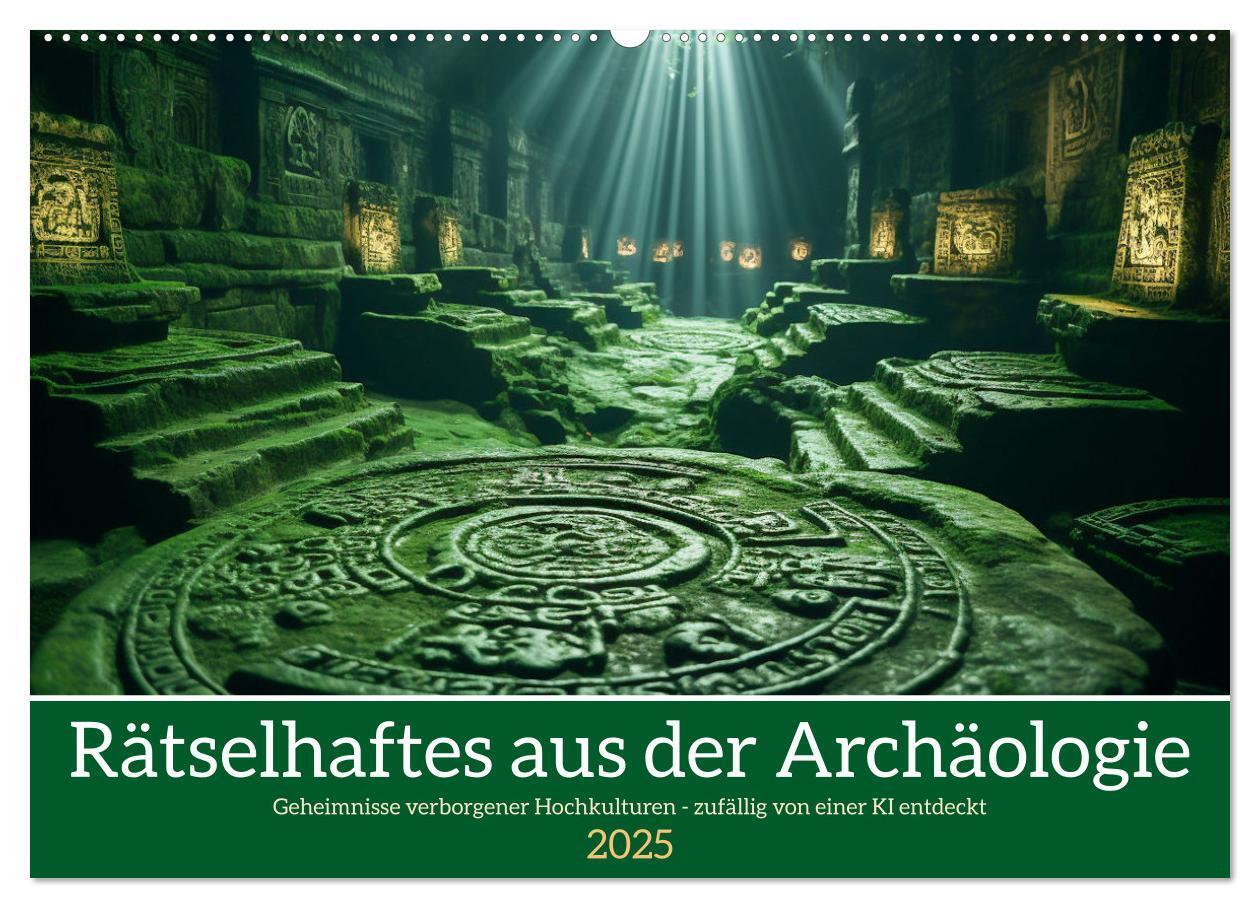 Cover: 9783383860416 | Rätselhaftes aus der Archäologie (Wandkalender 2025 DIN A2 quer),...