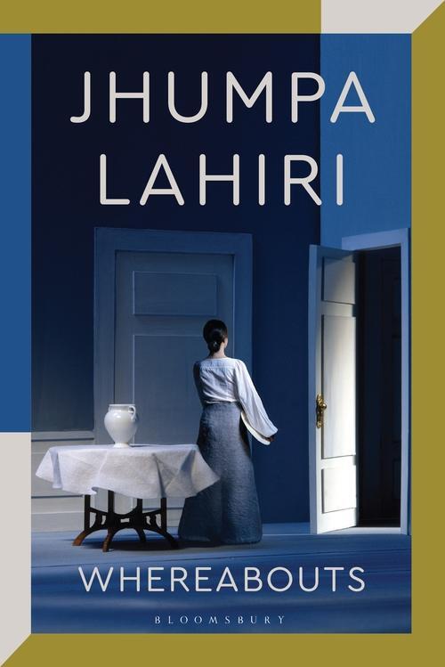 Cover: 9781526629968 | Whereabouts | Jhumpa Lahiri | Taschenbuch | 176 S. | Englisch | 2021