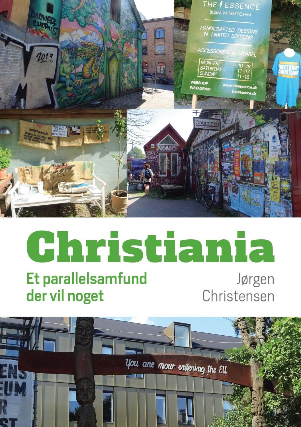 Cover: 9788743046202 | Christiania | Et parallelsamfund der vil noget | Jørgen Christensen