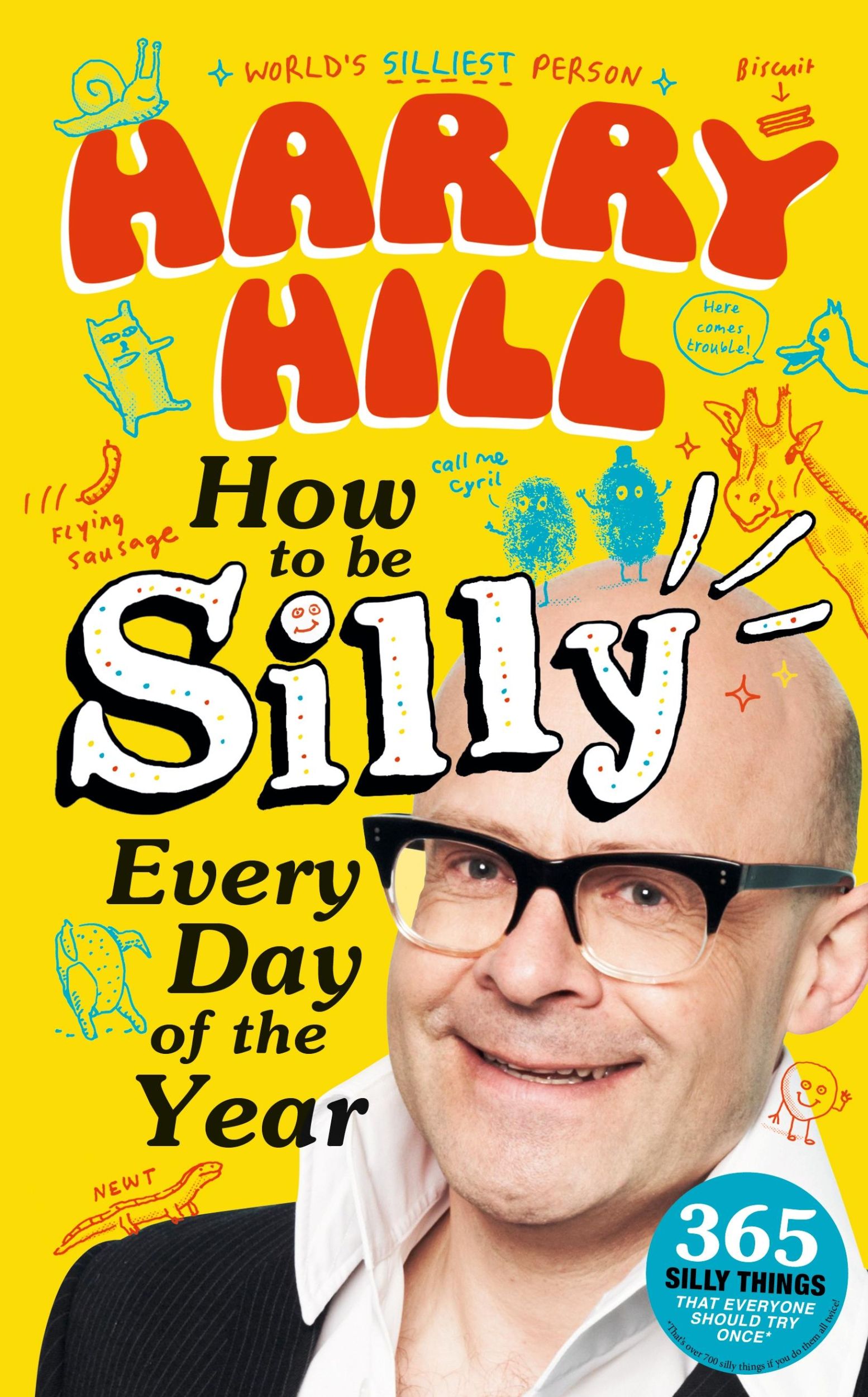 Cover: 9781529520989 | Harry Hill How To Be Silly Every Day of the Year | Harry Hill | Buch